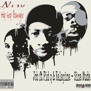 JCB Feat Kalapina & Fid Q