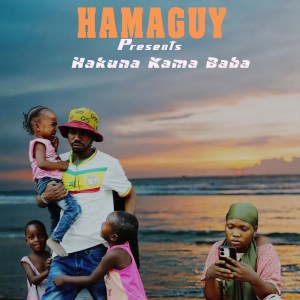 AUDIO | Hamaguy – Nani Kama Baba – NGOMANAGWA